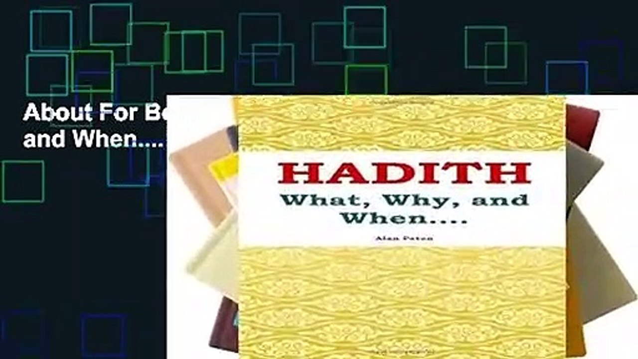 About For Books  Hadith: What, Why, and When.... Complete