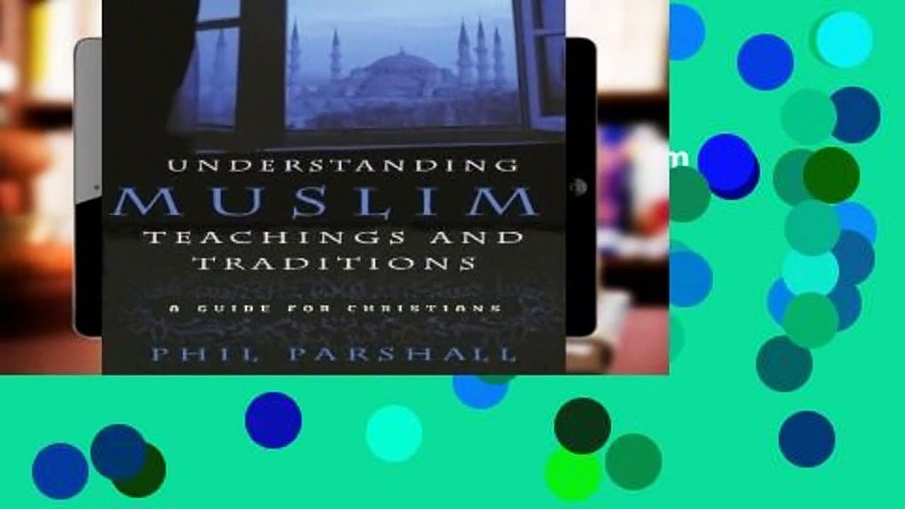 About For Books  Understanding Muslim Teachings and Traditions Complete