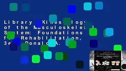 Library  Kinesiology of the Musculoskeletal System: Foundations for Rehabilitation, 3e - Donald A.