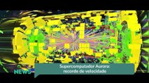 Supercomputador Aurora- recorde de velocidade