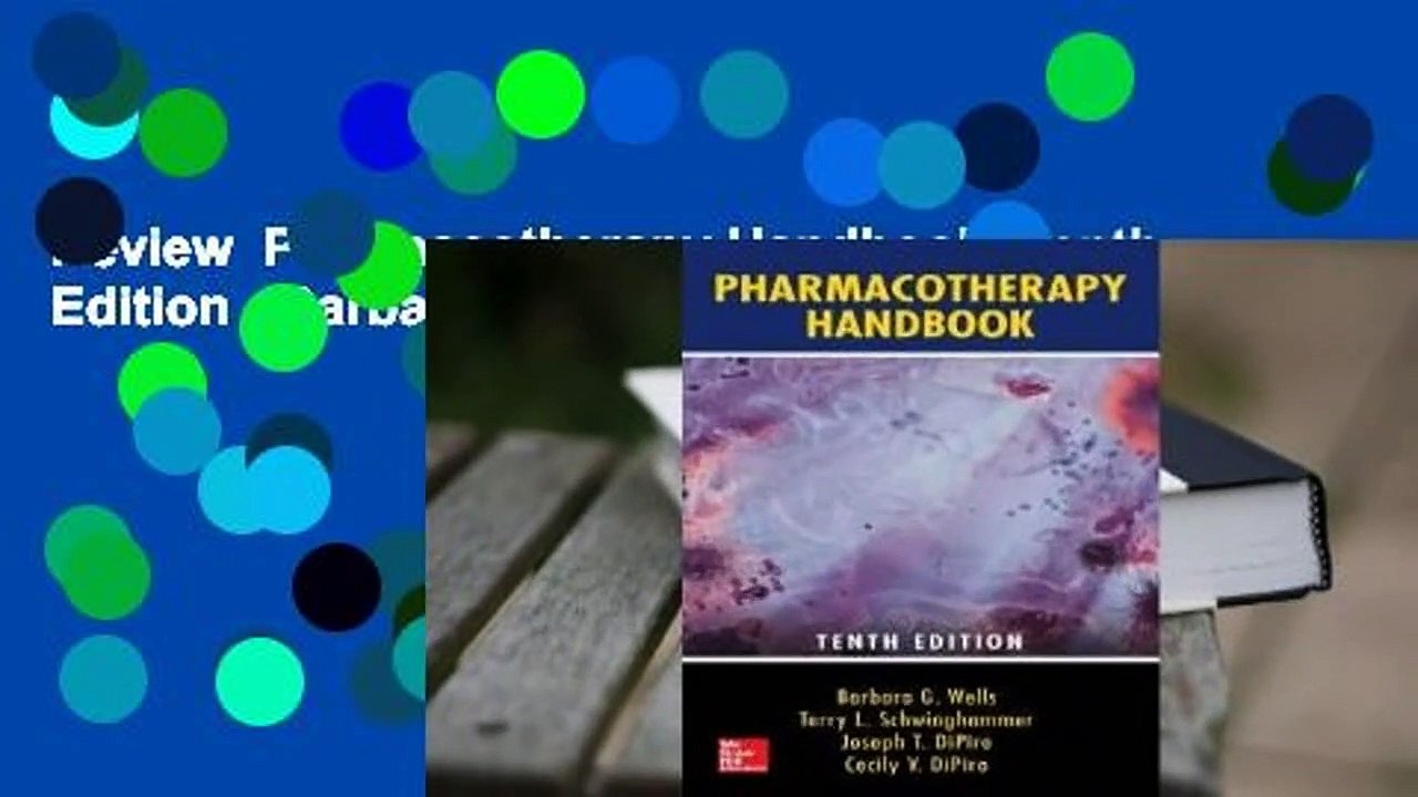 Review  Pharmacotherapy Handbook, Tenth Edition - Barbara G. Wells
