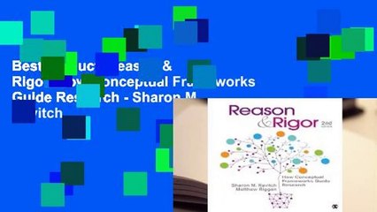 Best product  Reason & Rigor: How Conceptual Frameworks Guide Research - Sharon M. Ravitch