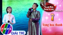 THVL | Tuyệt đỉnh song ca nhí Mùa 3 - Tập 7[2]: Thương về xứ Huế - Nhật Quang, Kha Thi