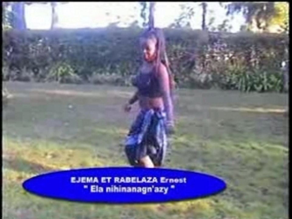 ejema & rabelaza ernest_ela nihinanagn'aza