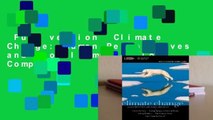 Full version  Climate Change: Human Perspectives and Global Implications Complete