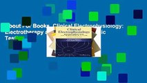 About For Books  Clinical Electrophysiology: Electrotherapy and Electrophysiologic Testing  For