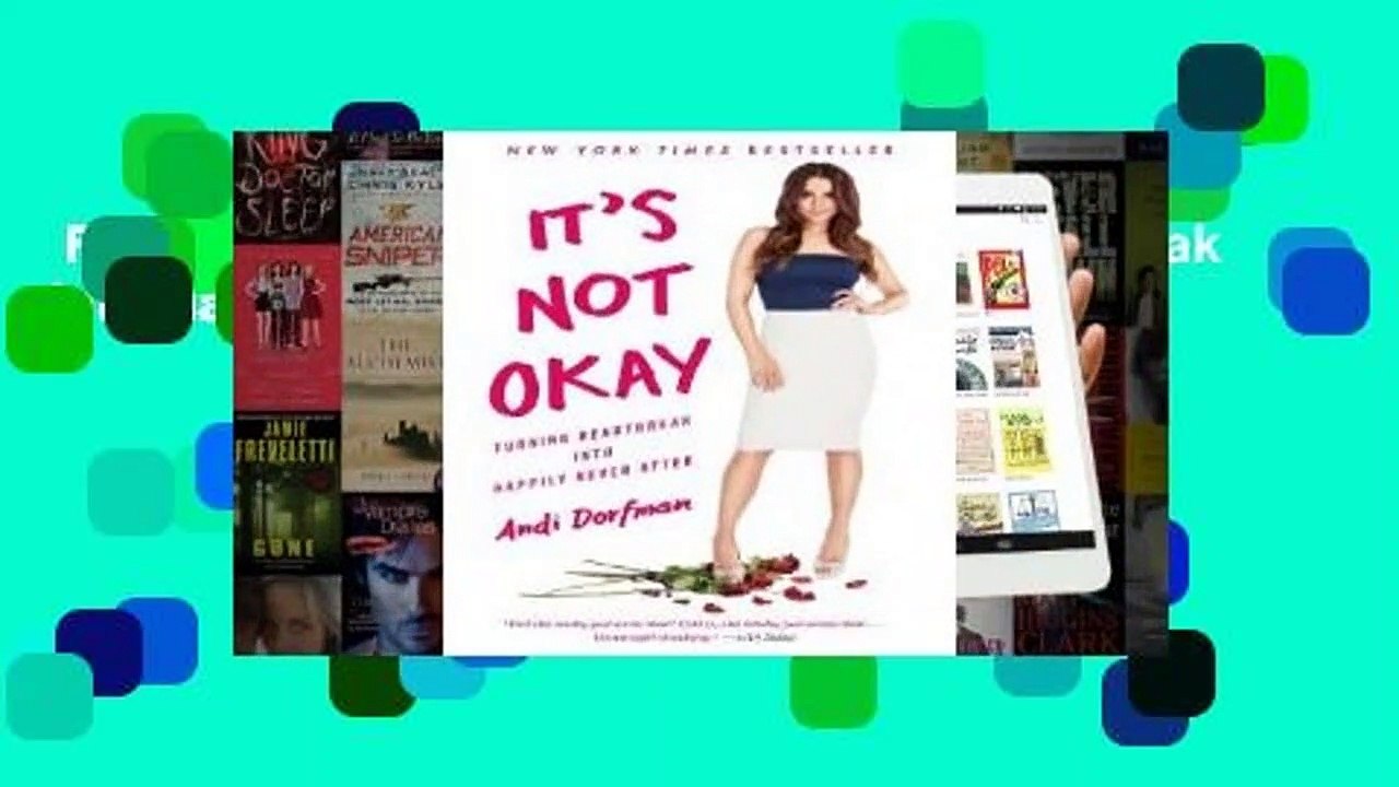 Full version  It's Not Okay: Turning Heartbreak into Happily Never After  Review