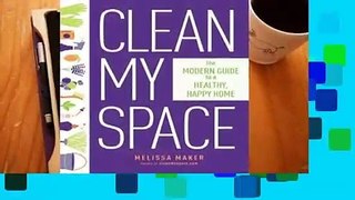 About For Books  Clean My Space: The Secret to Cleaning Better, Faster, and Loving Your Home Every