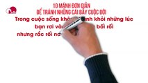 10 MÁNH ĐƠN GIẢN ĐỂ TRÁNH NHỮNG CÁI BẪY CUỘC ĐỜI