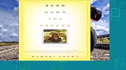 Best product  Burn Down the Ground: A Memoir - Kambri Crews