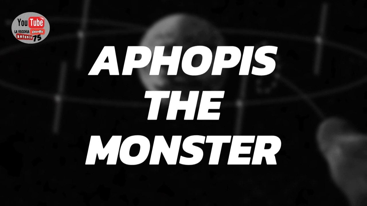 Apophis the monster il mostro