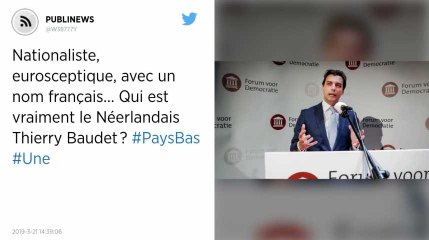 Nationaliste, eurosceptique, avec un nom français… Qui est vraiment le Néerlandais Thierry Baudet ?