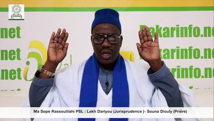 Ma Sope Rassoulilahi PSL : Lakh Dariyou (Jurisprudence )- Souna Diouly (Priére)
