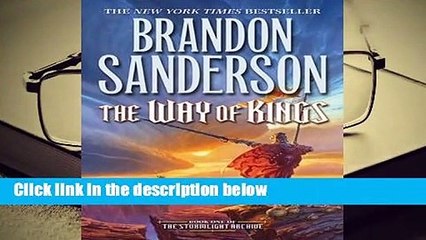 Full E-book  The Way of Kings (The Stormlight Archive, #1) Complete