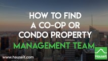 How to Find a Co-op or Condo Property Management Team | Hauseit®