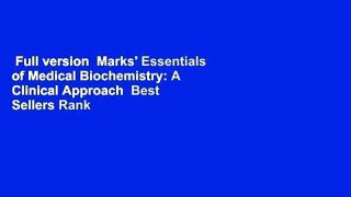 Full version  Marks' Essentials of Medical Biochemistry: A Clinical Approach  Best Sellers Rank :