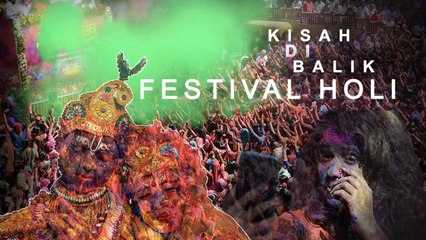 Kisah di Balik Festival Holi