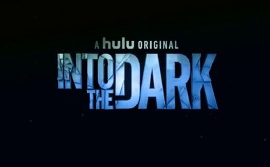 Into the Dark - Promo 1x07