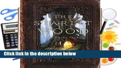 The Starlit Wood: New Fairy Tales  Best Sellers Rank : #1