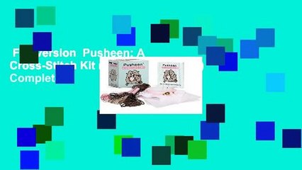 Full version  Pusheen: A Cross-Stitch Kit (Miniature Editions) Complete