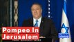Mike Pompeo Praises Trump's Recognition Of 'Israel's Sovereignty Over The Golan Heights' During Jerusalem Visit