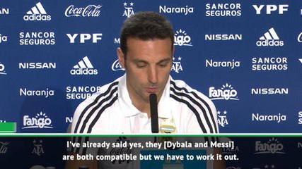 Messi and Dybala can be compatible for Argentina - Scaloni