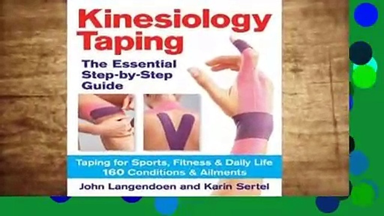 Review  Kinesiology Taping: The Essential Step-By-Step Guide: Taping for Sports, Fitness & Daily