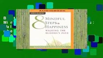 Best product  Eight Mindful Steps to Happiness: Walking the Path of the Buddha - Henepola Gunaratana