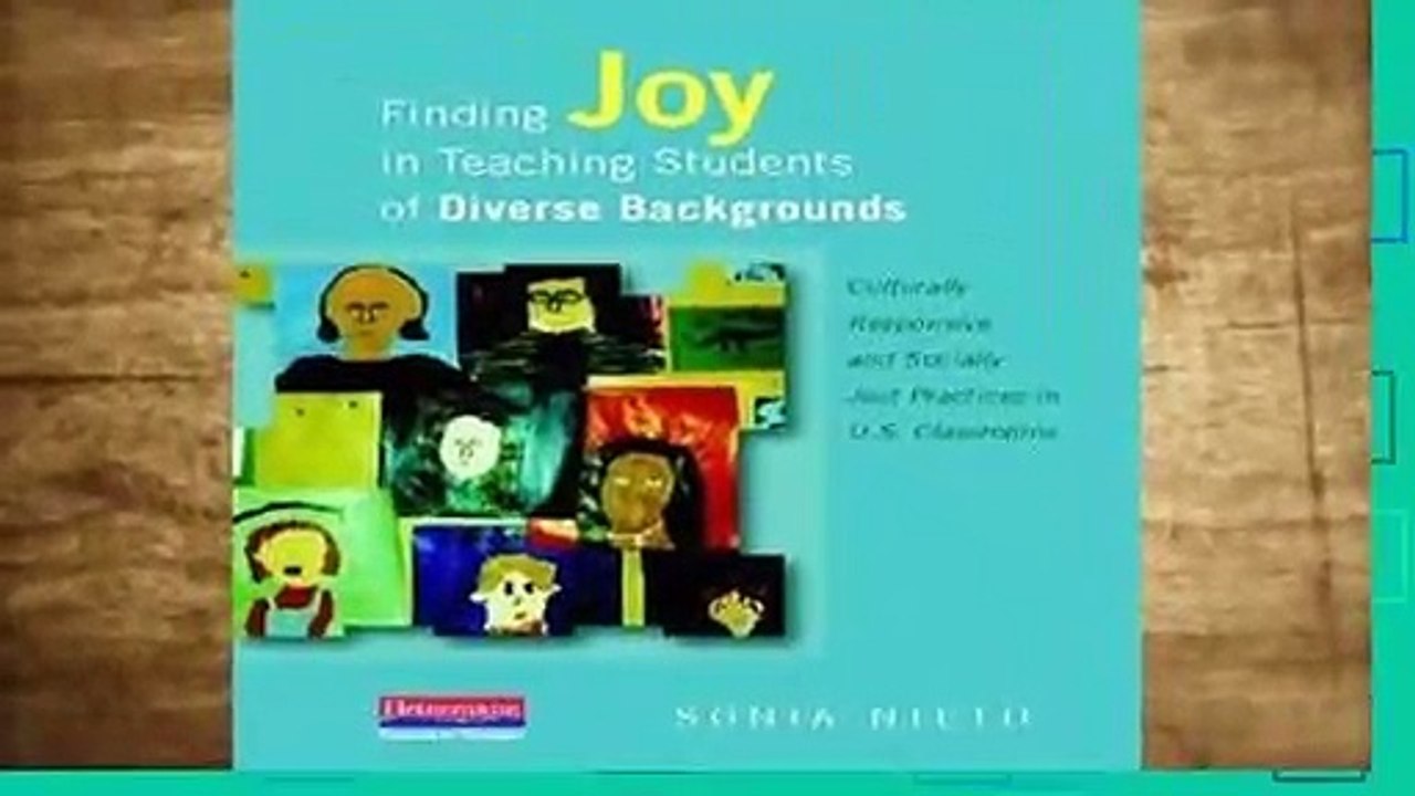 Popular Finding Joy in Teaching Students of Diverse Backgrounds: Culturally Responsive and
