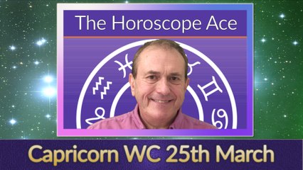 Capricorn Weekly Horoscope from 25th March - 1st April