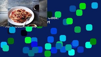 Best product  The Home Cook: Recipes to Know by Heart - Alex Guarnaschelli