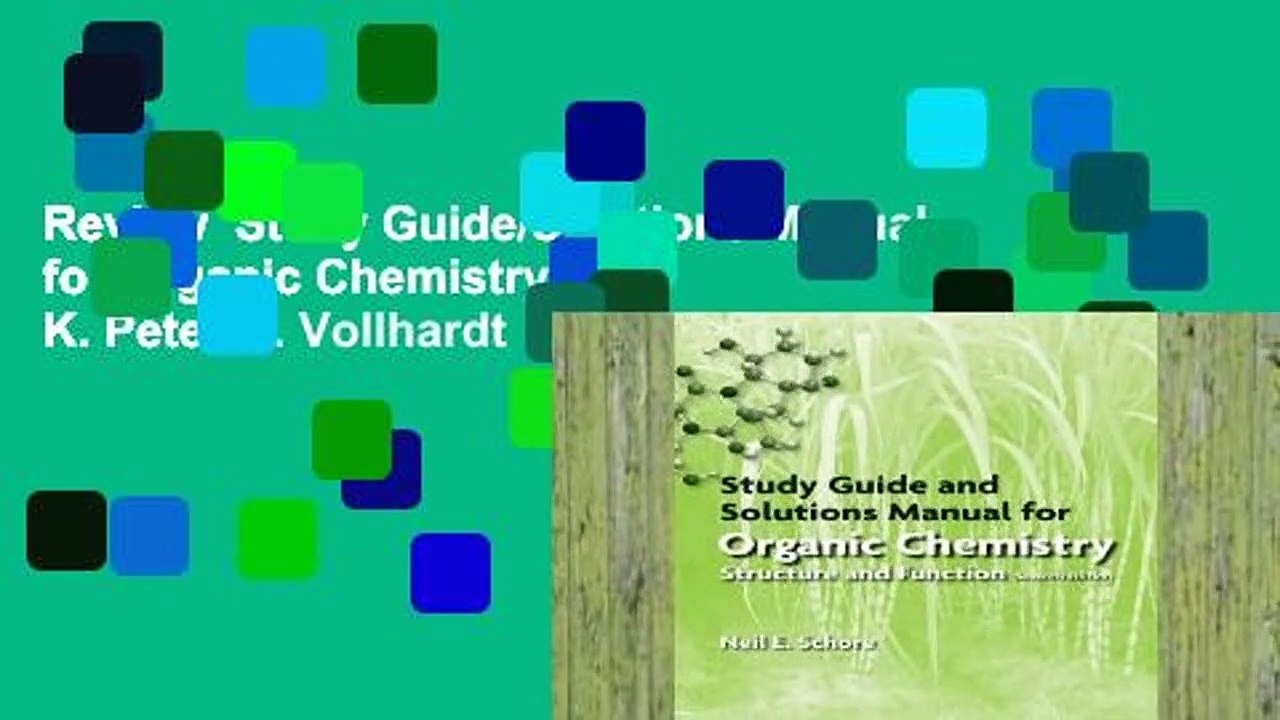 Review  Study Guide/Solutions Manual for Organic Chemistry - K. Peter C. Vollhardt