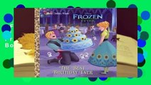 Full E-book  The Best Birthday Ever (Disney Frozen) (Little Golden Book)  For Kindle