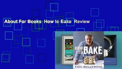 About For Books  How to Bake  Review