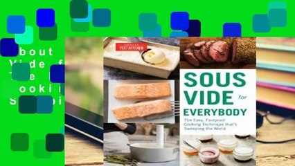 About For Books  Sous Vide for Everybody: The Easy, Foolproof Cooking Technique That's Sweeping