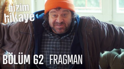 Bizim Hikaye 62. Bölüm Fragmanı