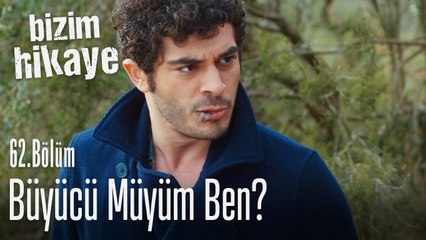 Doktorum ben büyücü değil - Bizim Hikaye 62. Bölüm