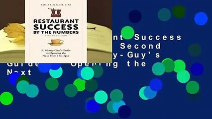 Online Restaurant Success by the Numbers, Second Edition: A Money-Guy's Guide to Opening the Next