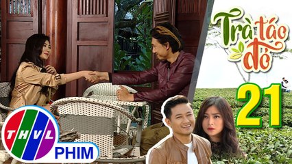 THVL | Trà táo đỏ - Tập 21[5]: Chiêu Dương hỏi ý kiến Khương về chuyện làm ăn ở đây