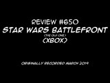 Review 650 - Star Wars Battlefront (the old one) (Xbox)