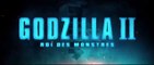 Godzilla II - Roi des Monstres - Bande-annonce 2 VOST