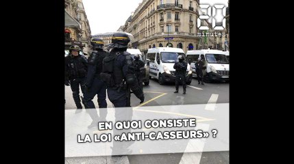En quoi consiste la loi «anti-casseurs» ?
