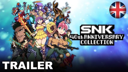 SNK 40th Anniversary Collection - Trailer de lancement sur PS4