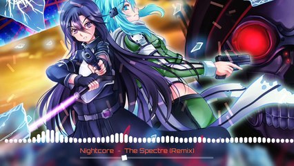 Nightcore - The Spectre (Remix)