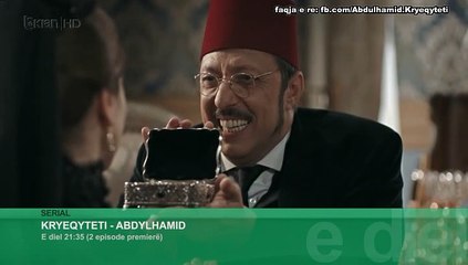 Kryeqyteti Abdylhamid - Episodi 51 TRAILER