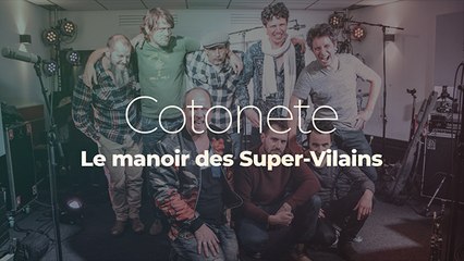 Cotonete "Manoir des Super-Vilains"
