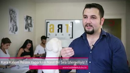 Karakalem Resim Yaparken Nasıl Bir Sıra İzlemeliyiz?