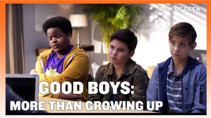 Good Boys: More Than Just Growing Up