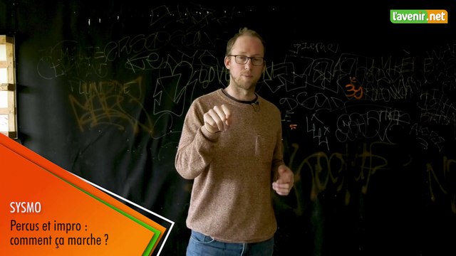 L'Avenir - Sysmo percus et impro : (2) Comment ça marche ?