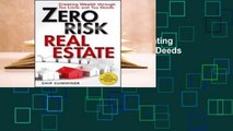 R.E.A.D Zero Risk Real Estate: Creating Wealth Through Tax Liens and Tax Deeds D.O.W.N.L.O.A.D